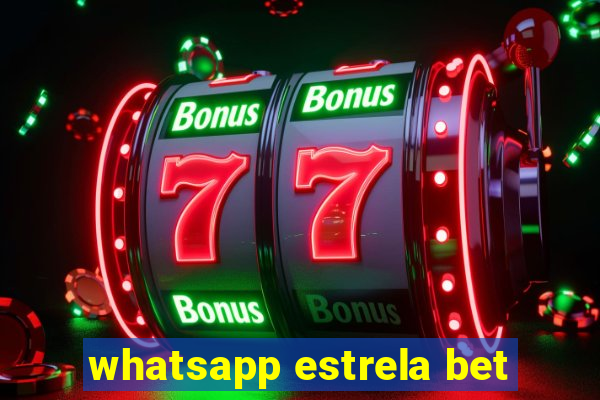 whatsapp estrela bet